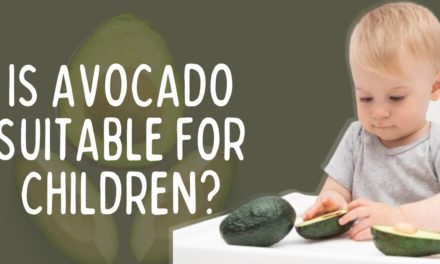 Is Avocado Suitable For Children?