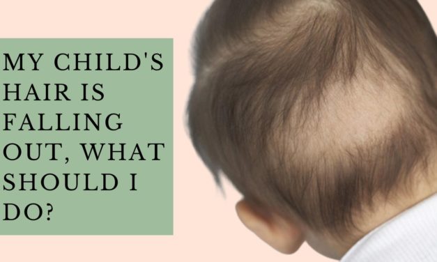 My child’s hair is falling out, what should I do?