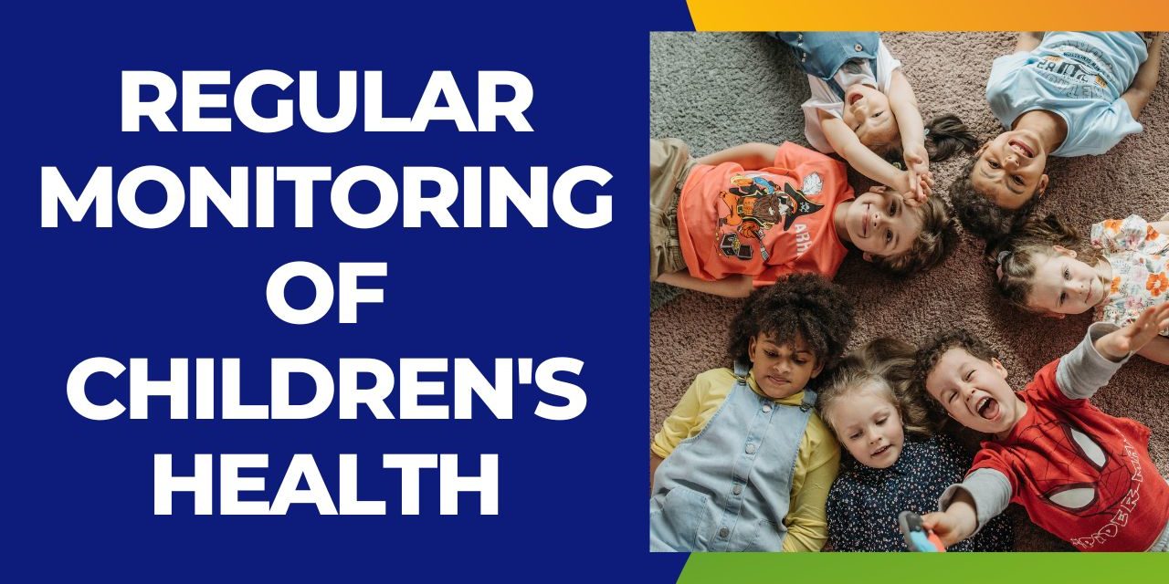 Regular Monitoring Of Children’s Health