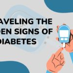 Unraveling The Hidden Symptoms Of Diabetes