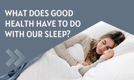 What does good health have to do with our sleep ?