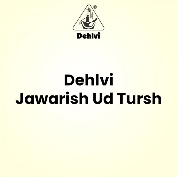 Dehlvi Jawarish Ud Tursh Dehlvi Jawarish Ud Tursh