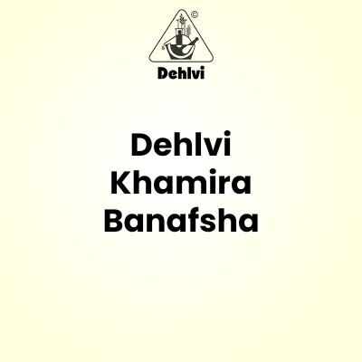 Dehlvi Khamira Banafsha