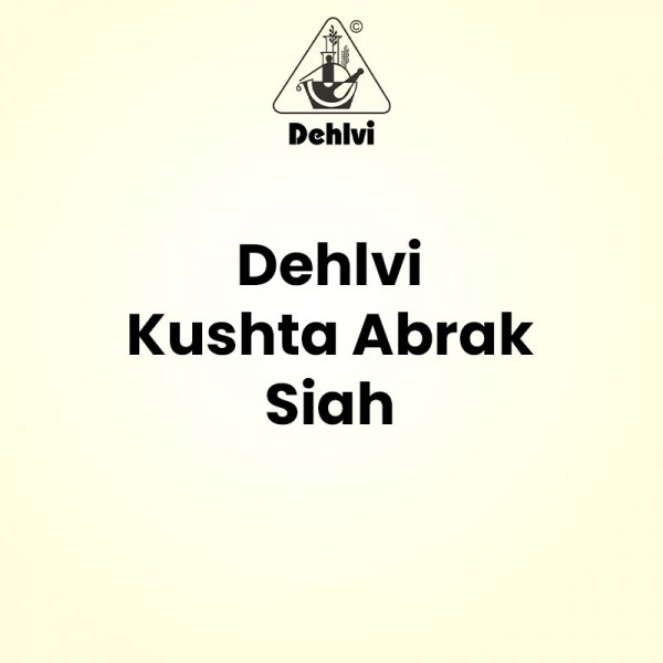 Dehlvi Kushta Abrak Siah Dehlvi Kushta Abrak Siah
