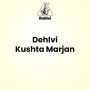 Dehlvi Kushta Marjan