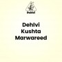 Dehlvi Kushta Marwareed