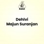 Dehlvi Majun Suranjan