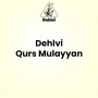 Dehlvi Qurs Mulayyan