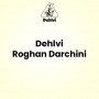 Dehlvi Roghan Darchini 