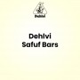 Dehlvi Safuf Bars