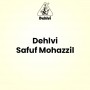 Dehlvi Safuf Mohazzil