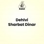 Dehlvi Sharbat Dinar