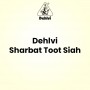 Dehlvi Sharbat Toot Siah