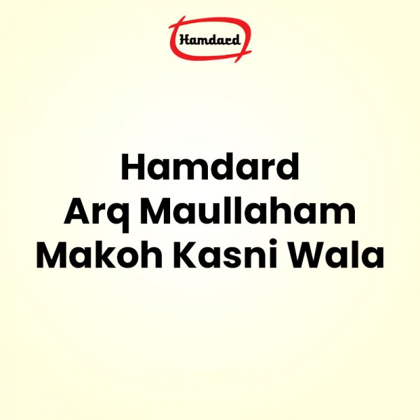 Hamdard Arq Maullaham Makoh Kasni Wala Hamdard Arq Maullaham Makoh Kasni Wala