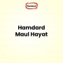 Hamdard Maul Hayat